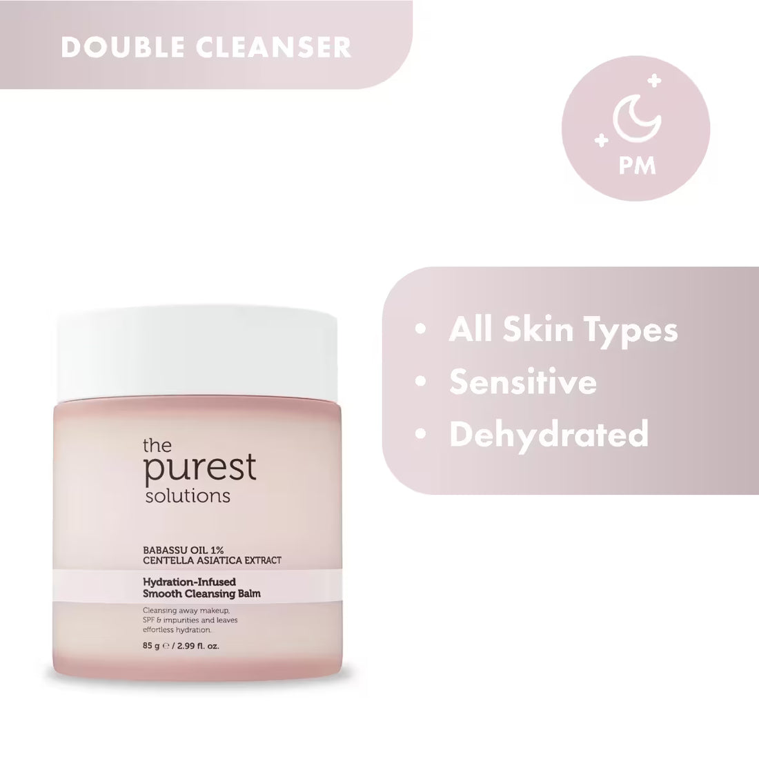 The Purest Babassu Oil 1% & Centella Asiatica Extract Cleansing Balm – 85g /بلسم تنظيف البشرة من بيورست